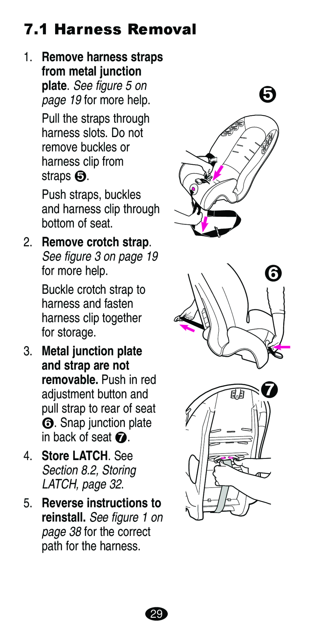 Graco ISPB007BD manual Harness Removal, Remove crotch strap. See on page 19 for more help 