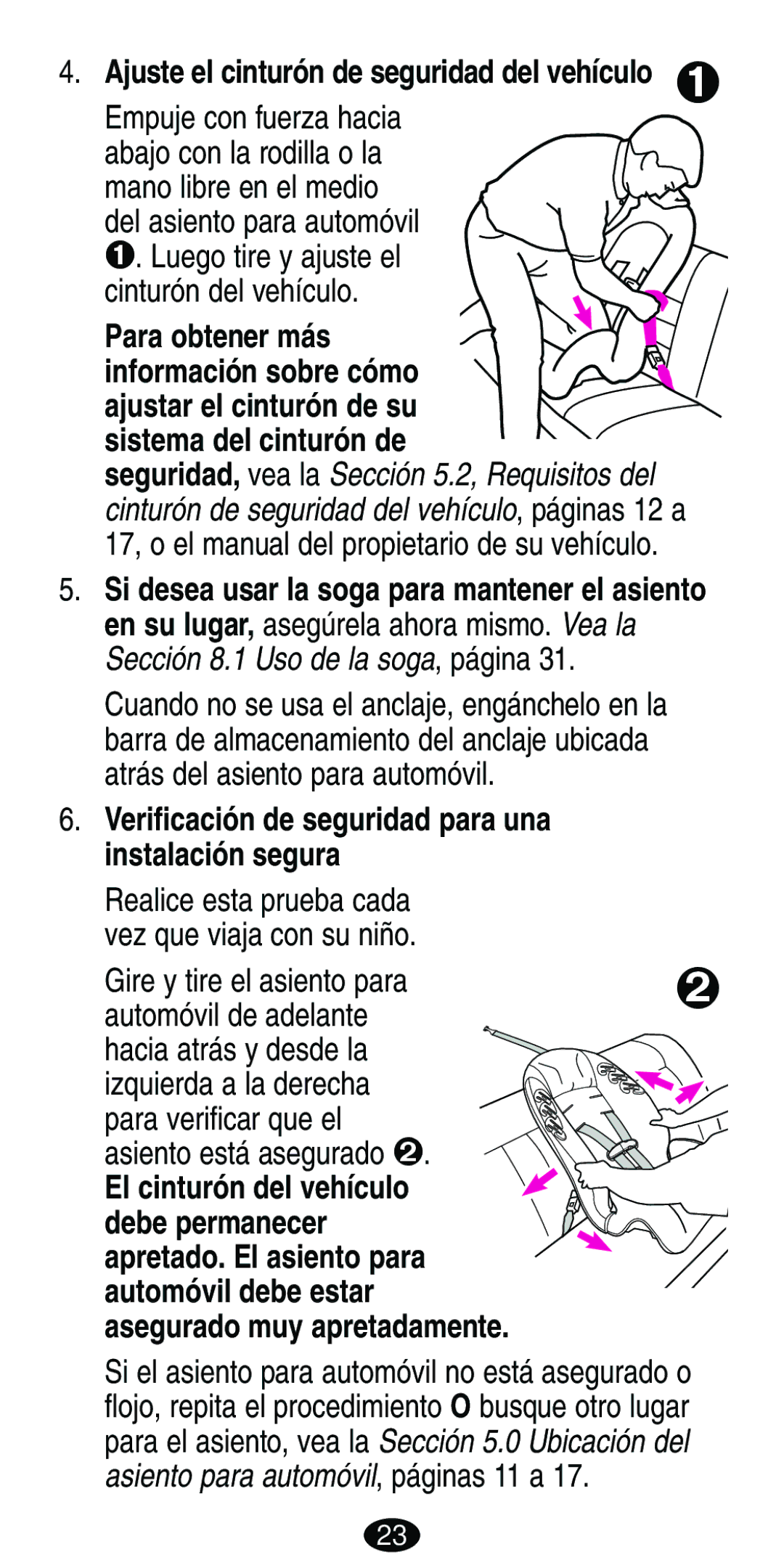 Graco ISPB007BD Verificación de seguridad para una instalación segura, Ajuste el cinturón de seguridad del vehículo ™ 