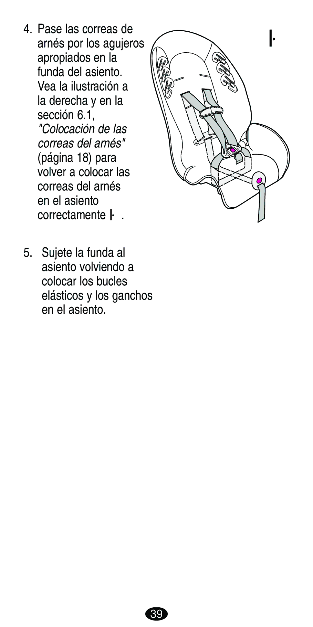 Graco ISPB007BD manual Colocación de las Correas del arnés 