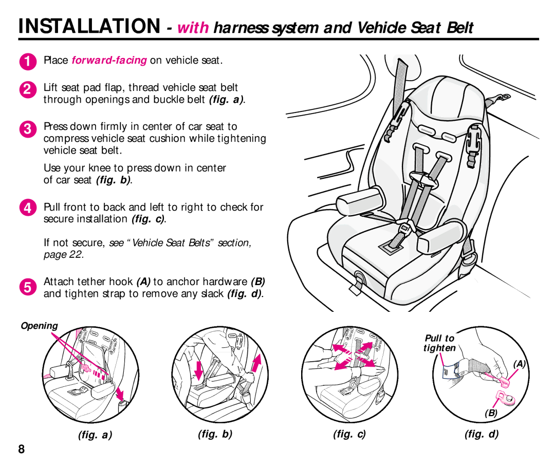 Graco ISPB008BC 1/03 manual Installation with harness system and Vehicle Seat Belt 