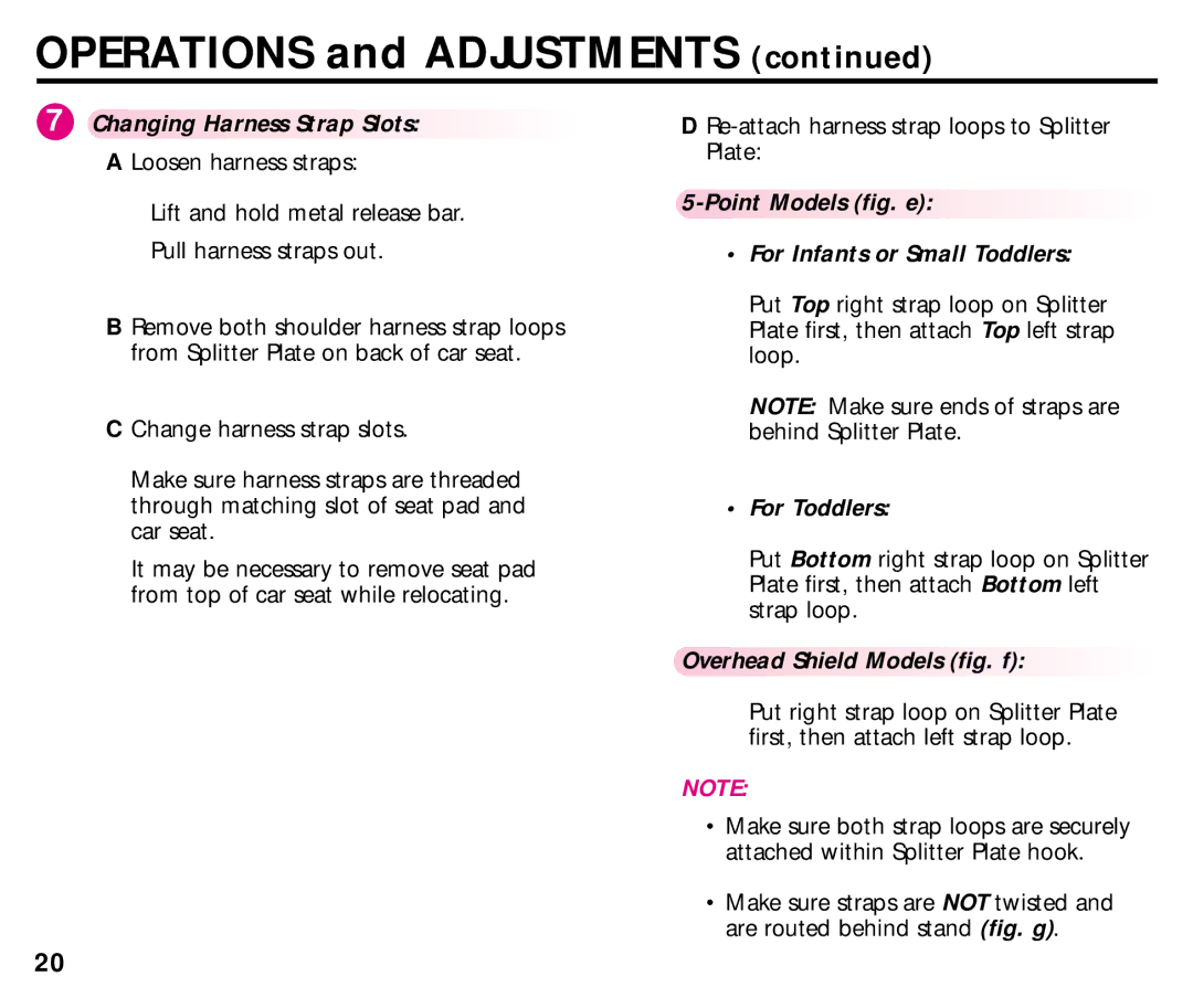 Graco ISPC008BA 08/02 manual Changing Harness Strap Slots, Point Models fig. e For Infants or Small Toddlers, For Toddlers 