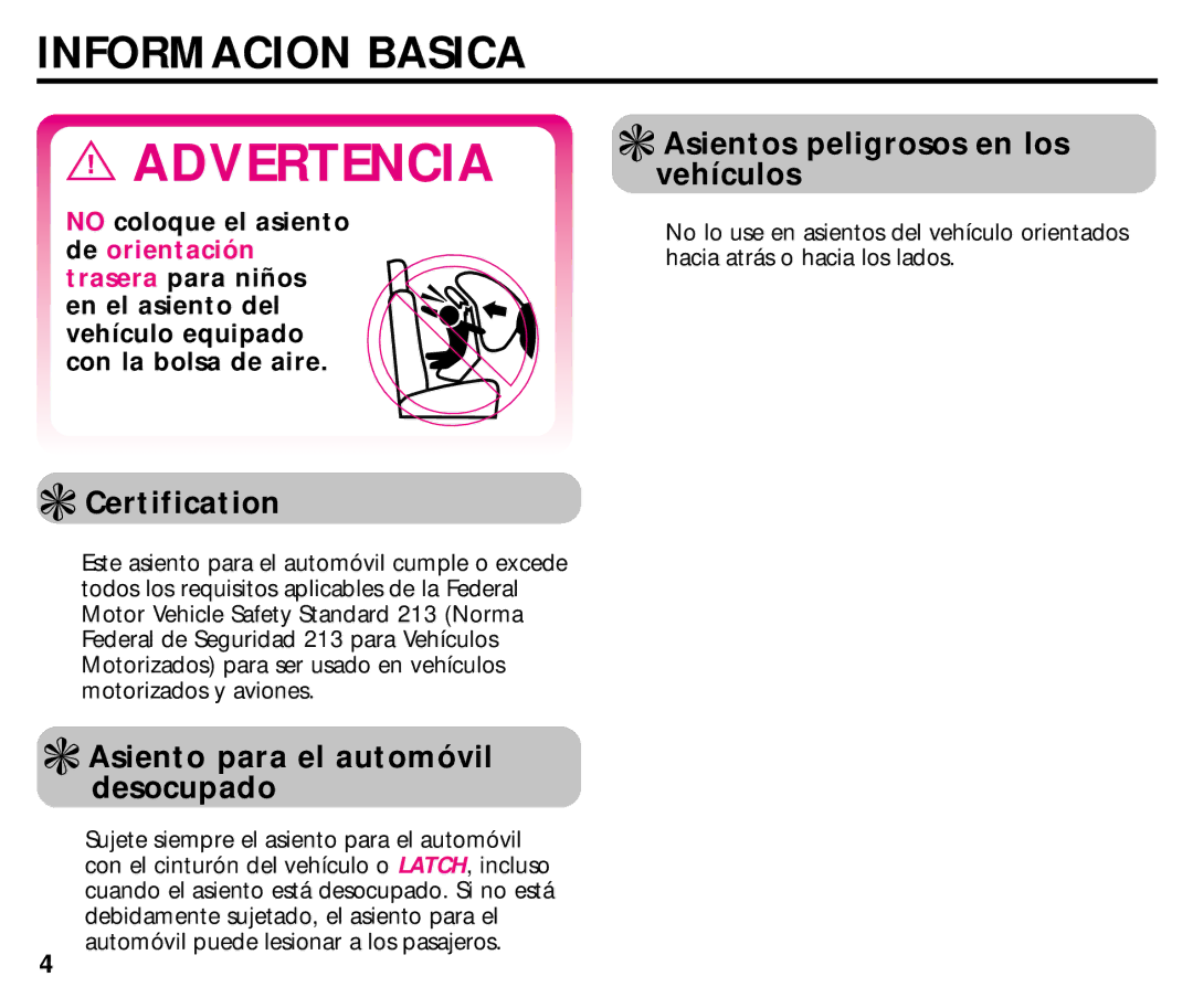 Graco ISPC014BB manual Informacion Basica, Asientos peligrosos en los vehículos, Asiento para el automóvil desocupado 