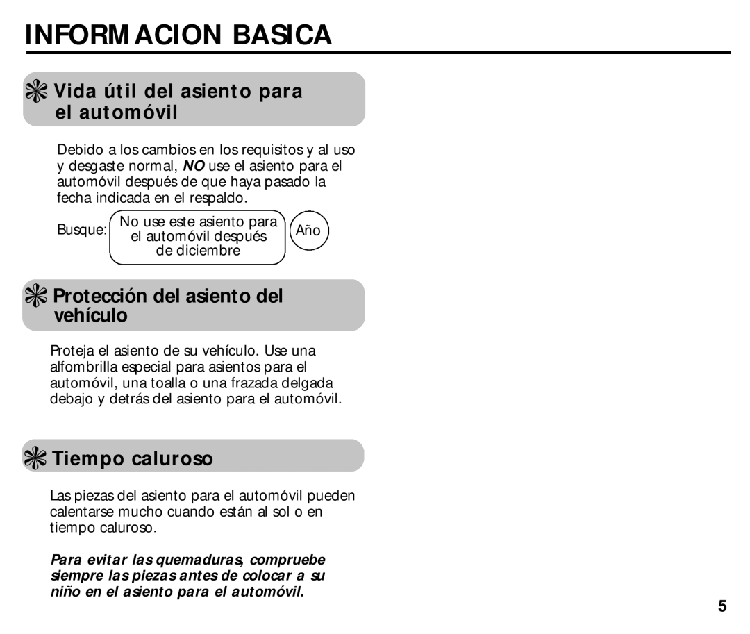 Graco ISPC014BB manual Vida útil del asiento para el automóvil, Protección del asiento del vehículo, Tiempo caluroso 