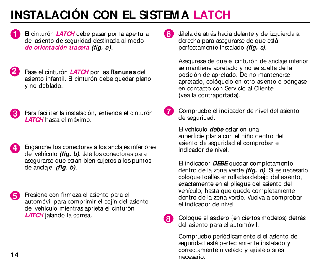 Graco ISPC014BB manual Instalación CON EL Sistema Latch 