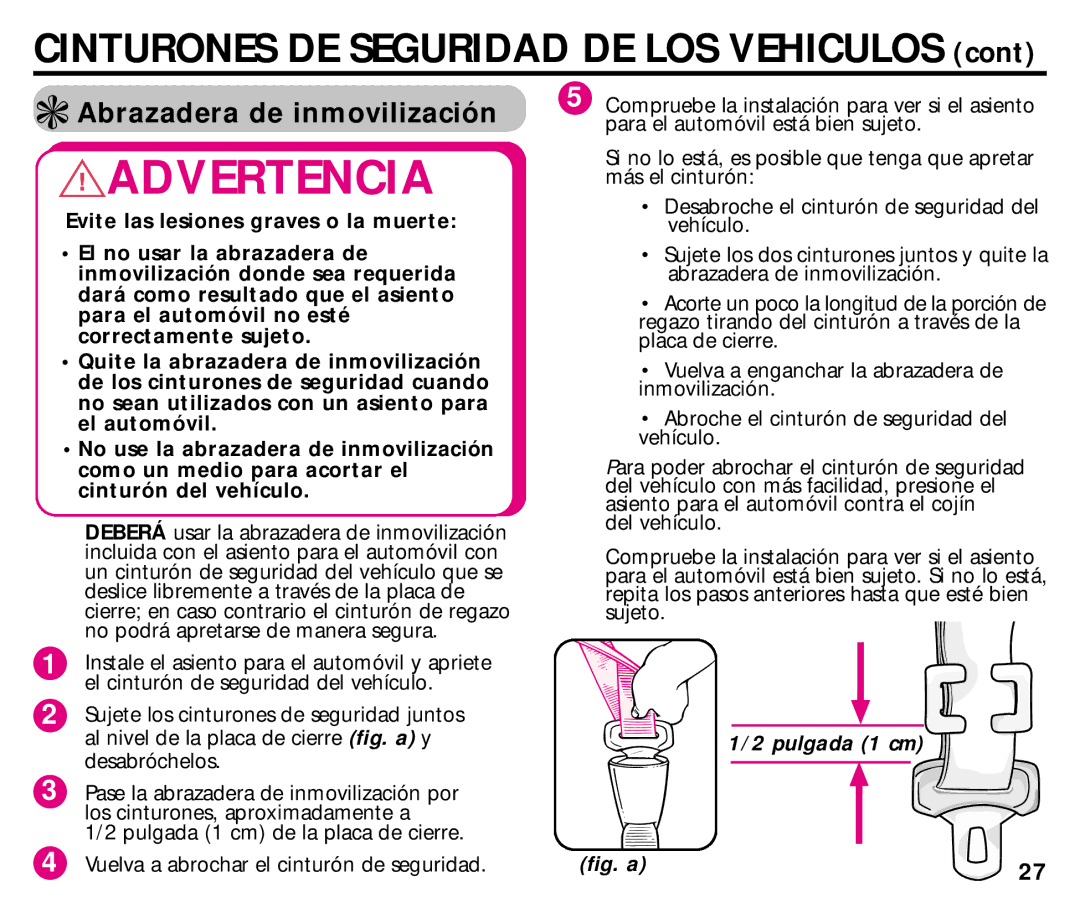 Graco ISPC014BB manual Abrazadera de inmovilización, Pulgada 1 cm 