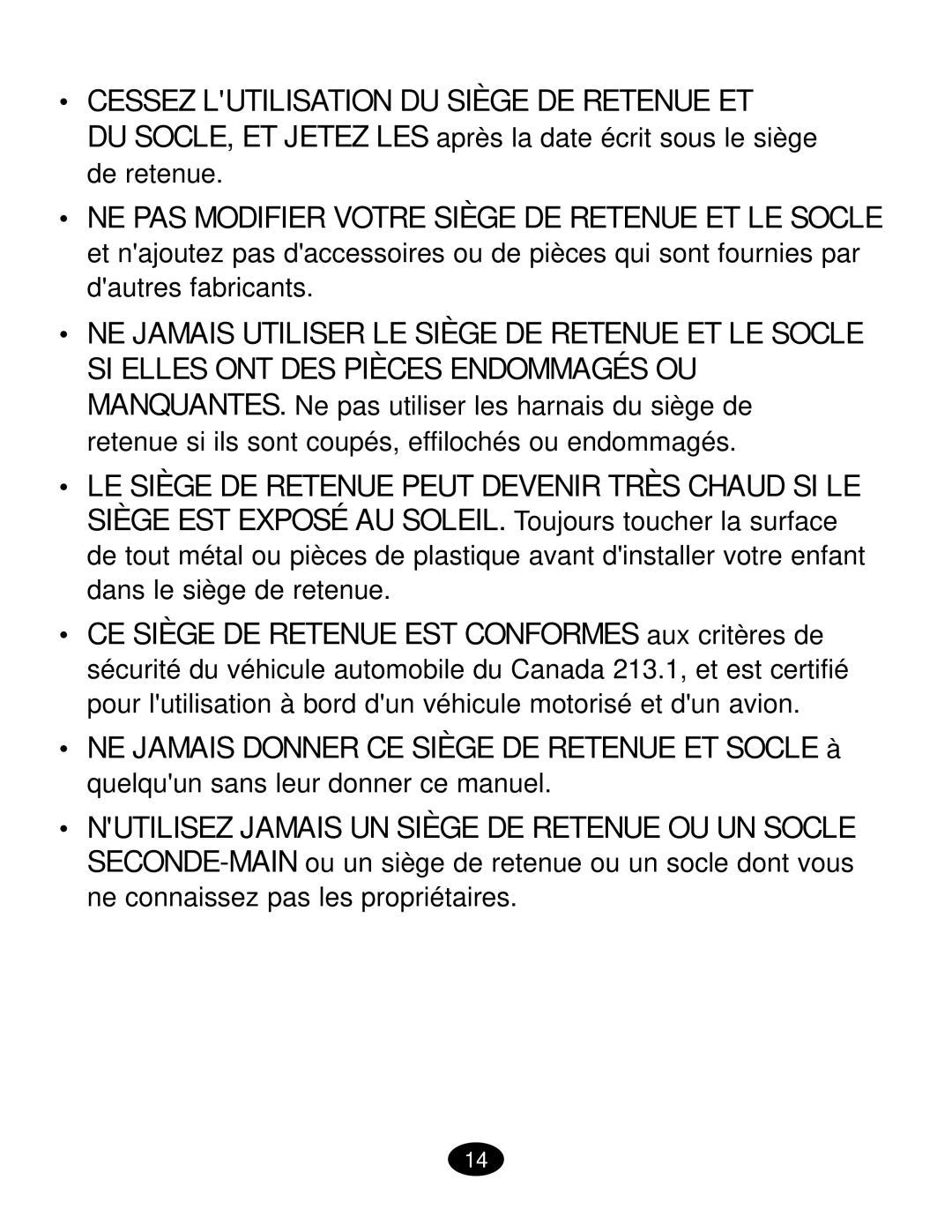 Graco ISPC019CB owner manual Cessez Lutilisation DU Siège DE Retenue ET 