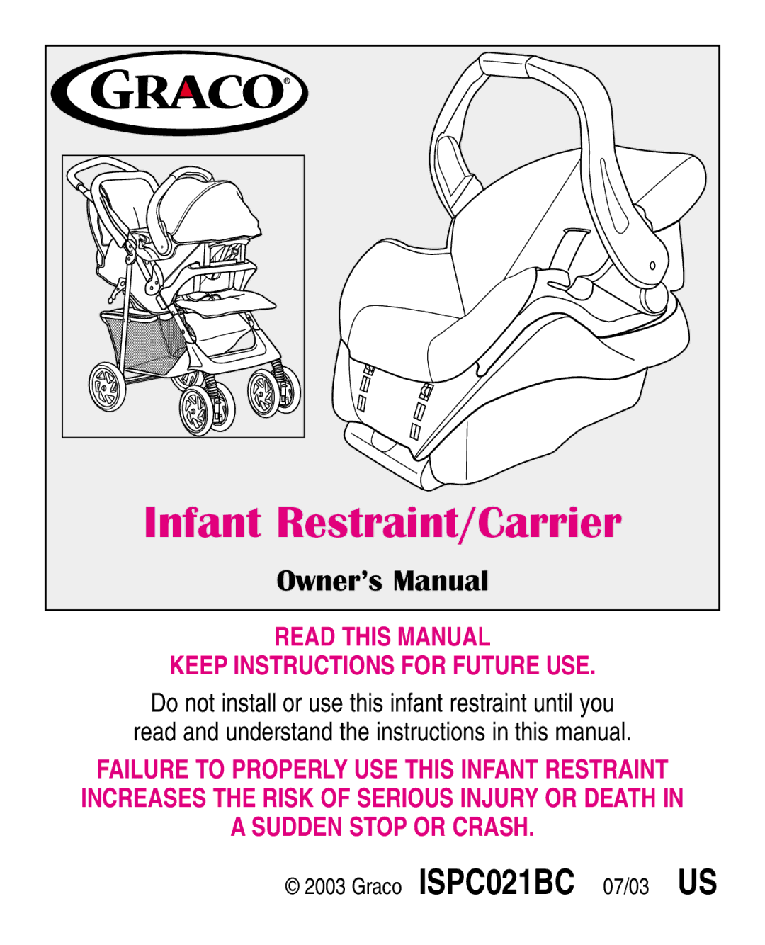 Graco ISPC021BC manual Infant Restraint/Carrier 