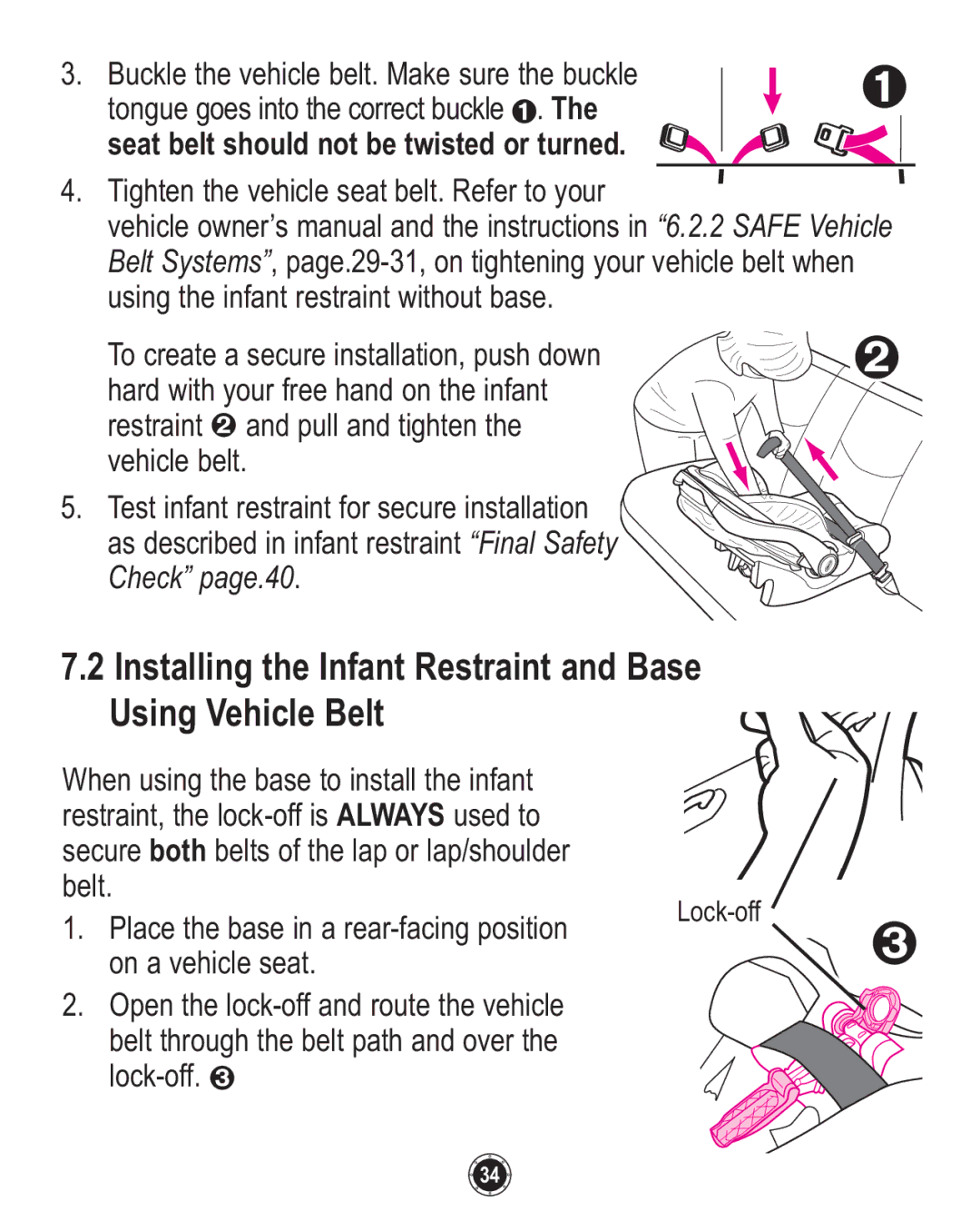 Graco ISPC094CB Installing the Infant Restraint and Base Using Vehicle Belt, Seat belt should not be twisted or turned 