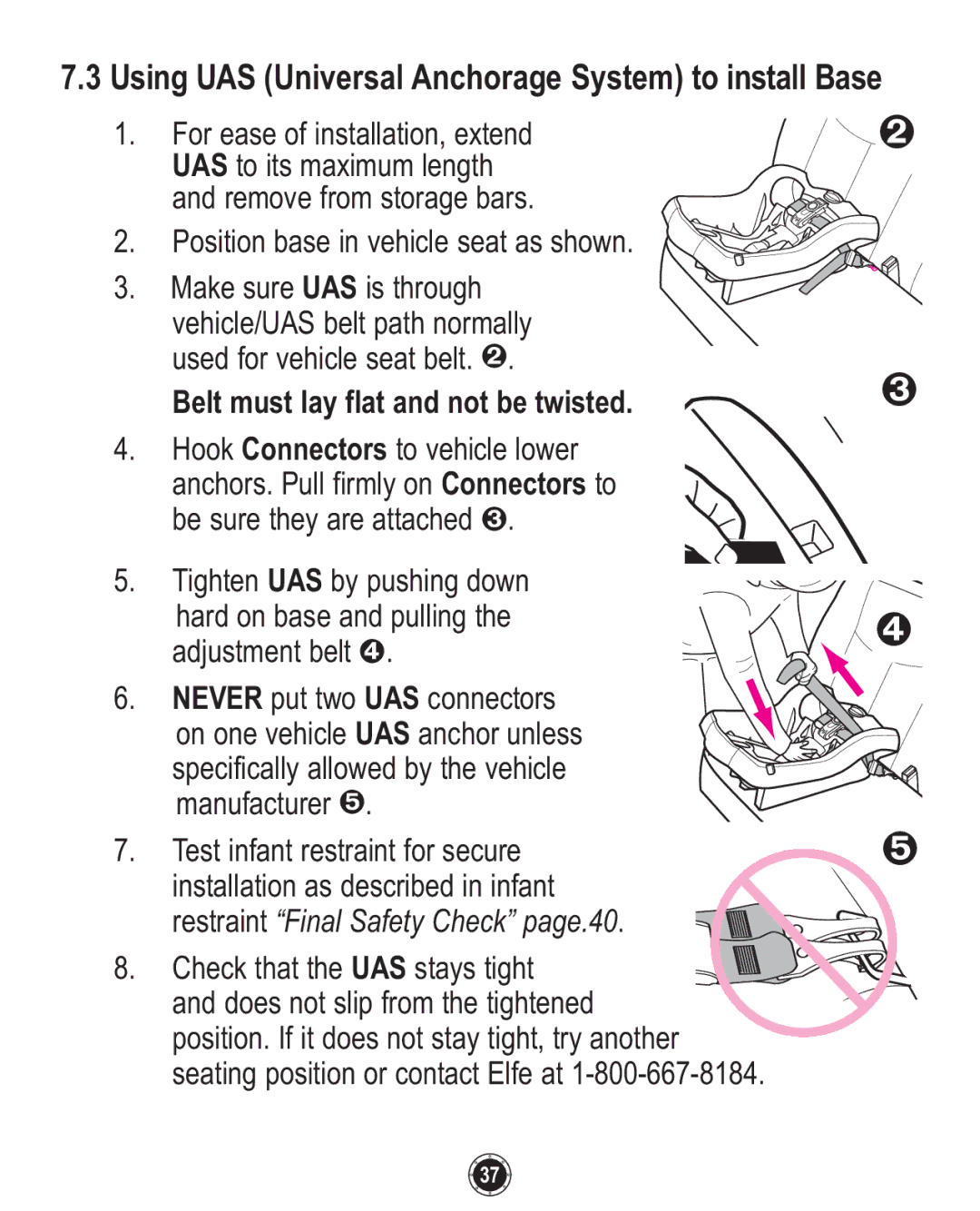 Graco ISPC094CB owner manual Using UAS Universal Anchorage System to install Base, Belt must lay flat and not be twisted 