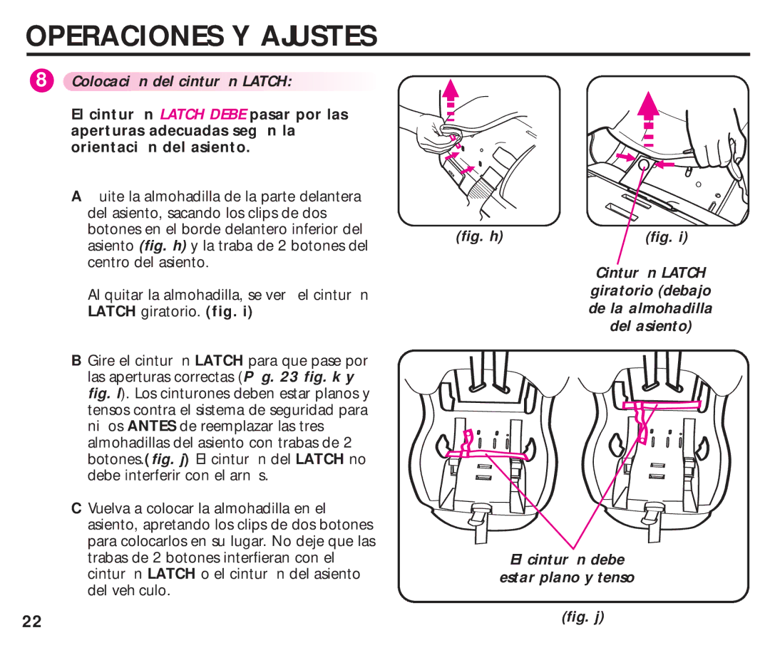 Graco ISPC099BA instruction manual Colocaci n del cintur n Latch, Fig. j 