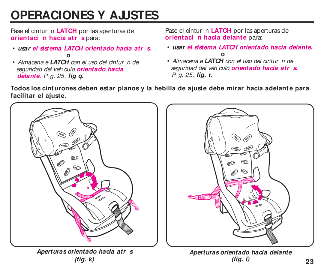 Graco ISPC099BA instruction manual Usar el sistema Latch orientado hacia atr s. o 