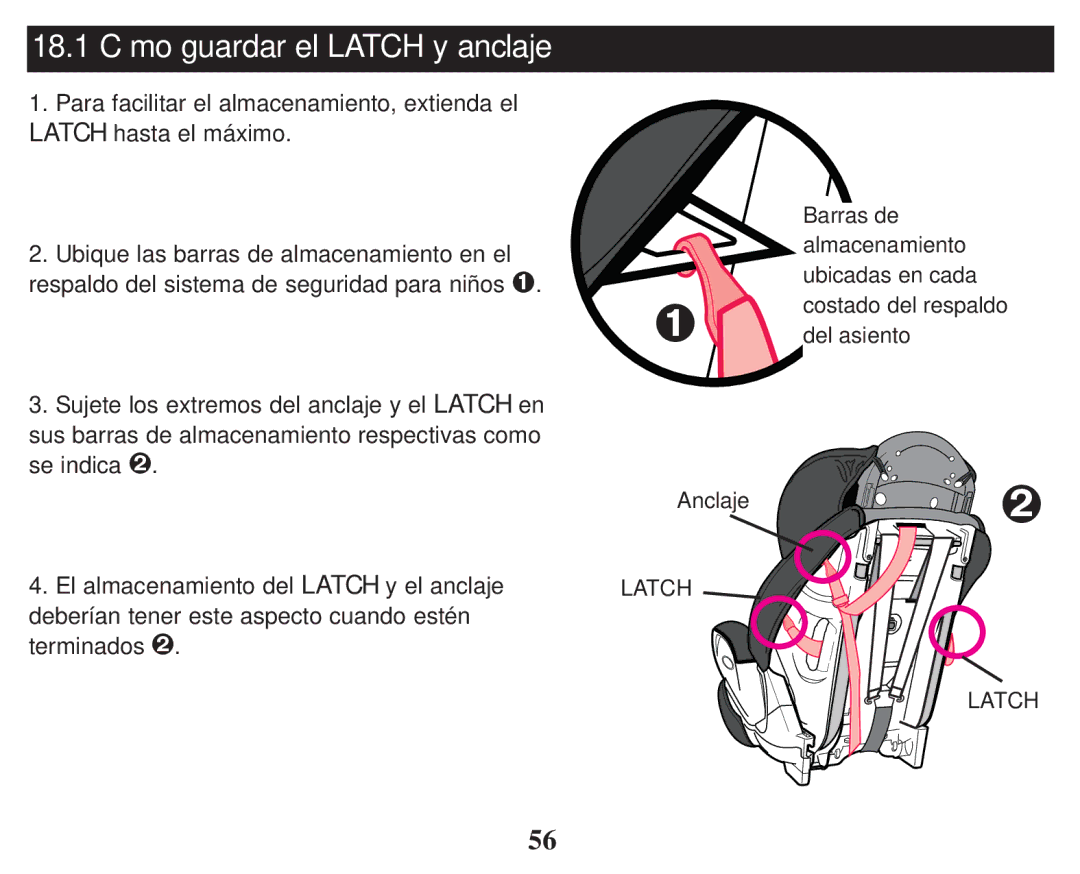 Graco ISPC110BB, PD101777C, 1753283, 3-in 1 Car owner manual 18.1 Cómo guardar el Latch y anclaje 