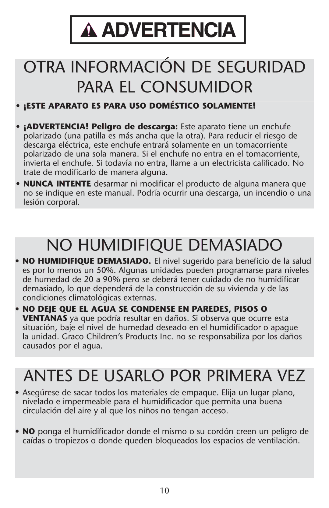 Graco ISPD023AB owner manual Para EL Consumidor, No Humidifique Demasiado, ¡ESTE Aparato ES Para USO Doméstico Solamente 