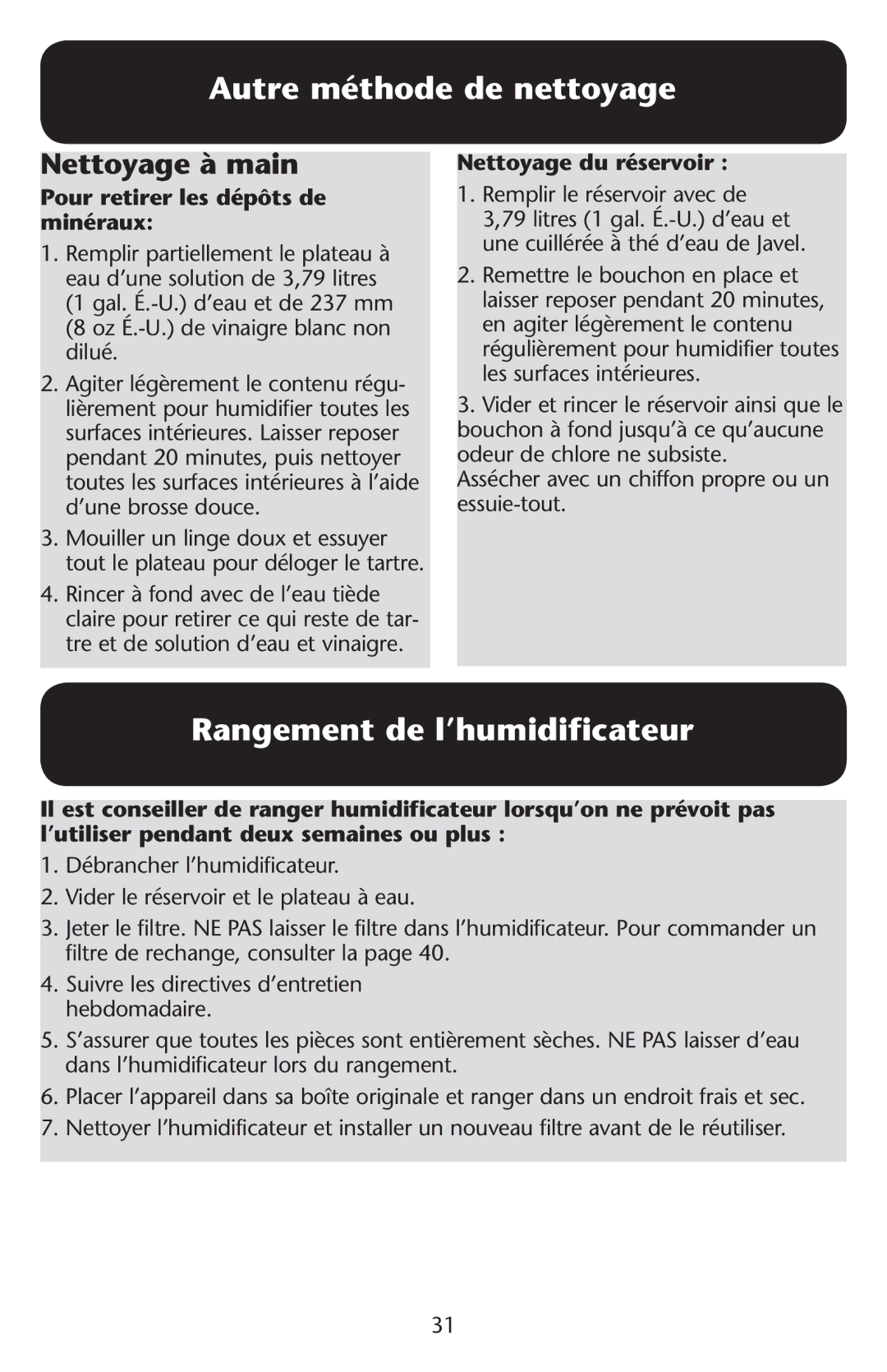 Graco ISPD023AB owner manual Autre méthode de nettoyage, Rangement de l’humidificateur, Pour retirer les dépôts de minéraux 