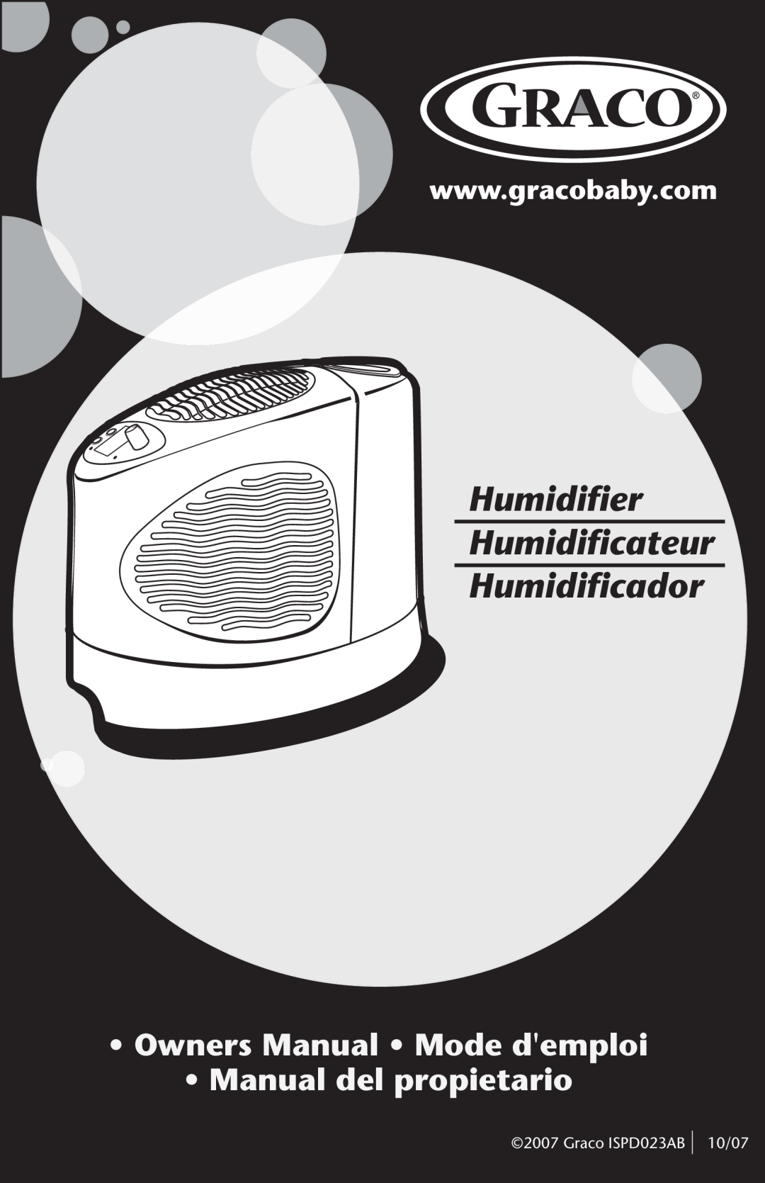 Graco owner manual Humidifier Humidificateur Humidificador, •Owners Manual • Mode demploi, Graco ISPD023AB 10/07 