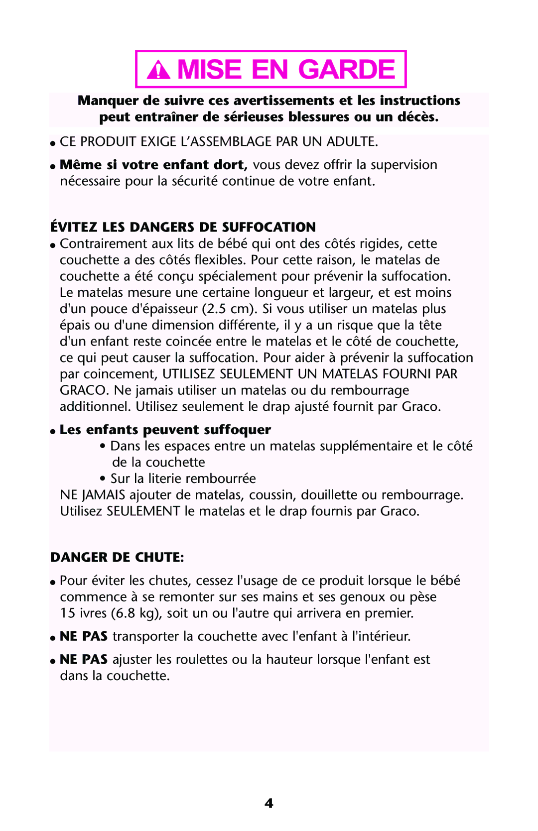 Graco ISPJ001AB manual  CE Produit Exige L’ASSEMBLAGE PAR UN Adulte, Évitez LES Dangers DE Suffocation 
