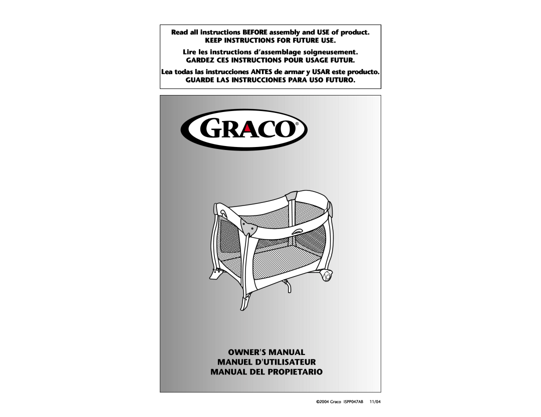 Graco ISPP047AB manual Owners Manual, Read all instructions BEFORE assembly and USE of product, Manuel Dutilisateur, 11/04 