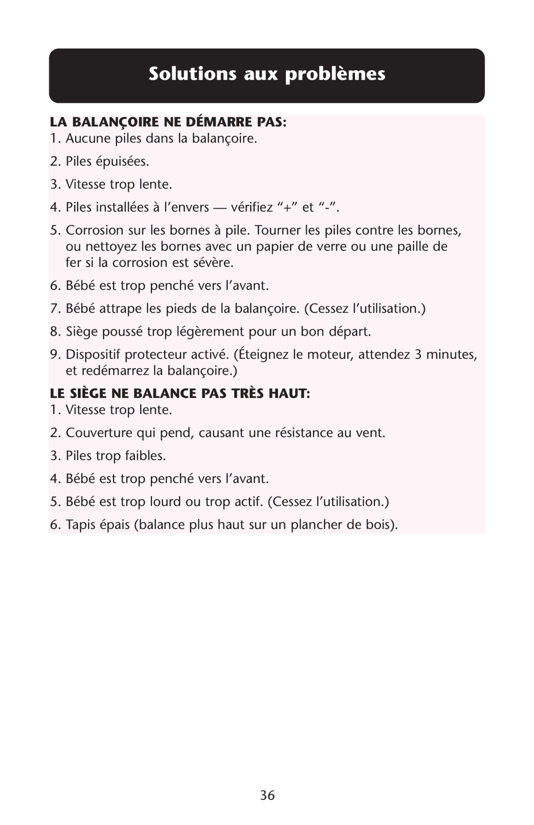 Graco ISPS035AB owner manual Solutions aux problèmes, LA Balançoire NE Démarre PAS, LE Siège NE Balance PAS Très Haut 