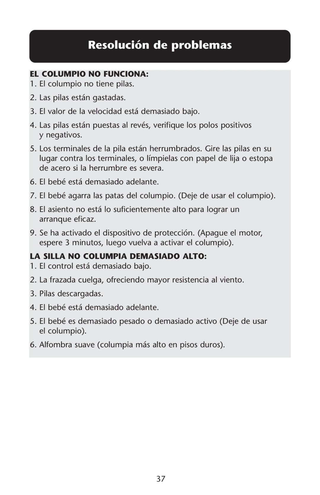 Graco ISPS035AB owner manual Resolución de problemas, EL Columpio no Funciona, LA Silla no Columpia Demasiado Alto 