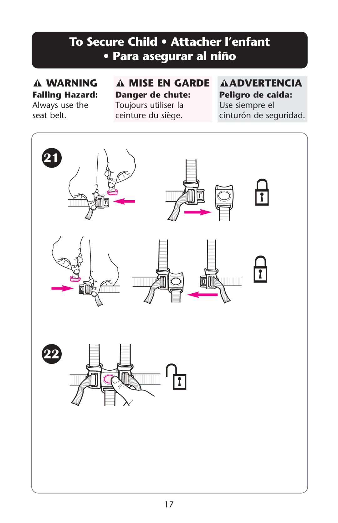 Graco ISPS040AB manual To Secure Child Attacher l’enfant Para asegurar al niño, Mise EN Garde Advertencia 