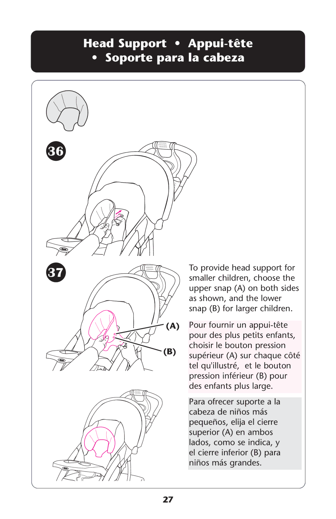 Graco None owner manual Head Support Appui-tête Soporte para la cabeza 