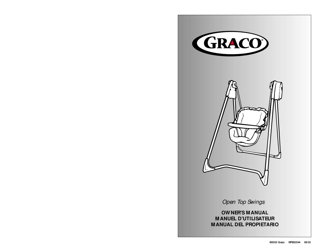 Graco Open Top Swings manual Owners Manual Manuel Dutilisateur Manual Del Propietario, Graco ISPS002AA 08/02 