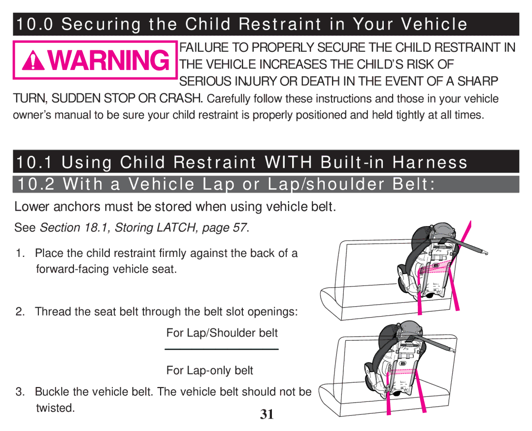 Graco PD101777B Securing the Child Restraint in Your Vehicle, Lower anchors must be stored when using vehicle belt 