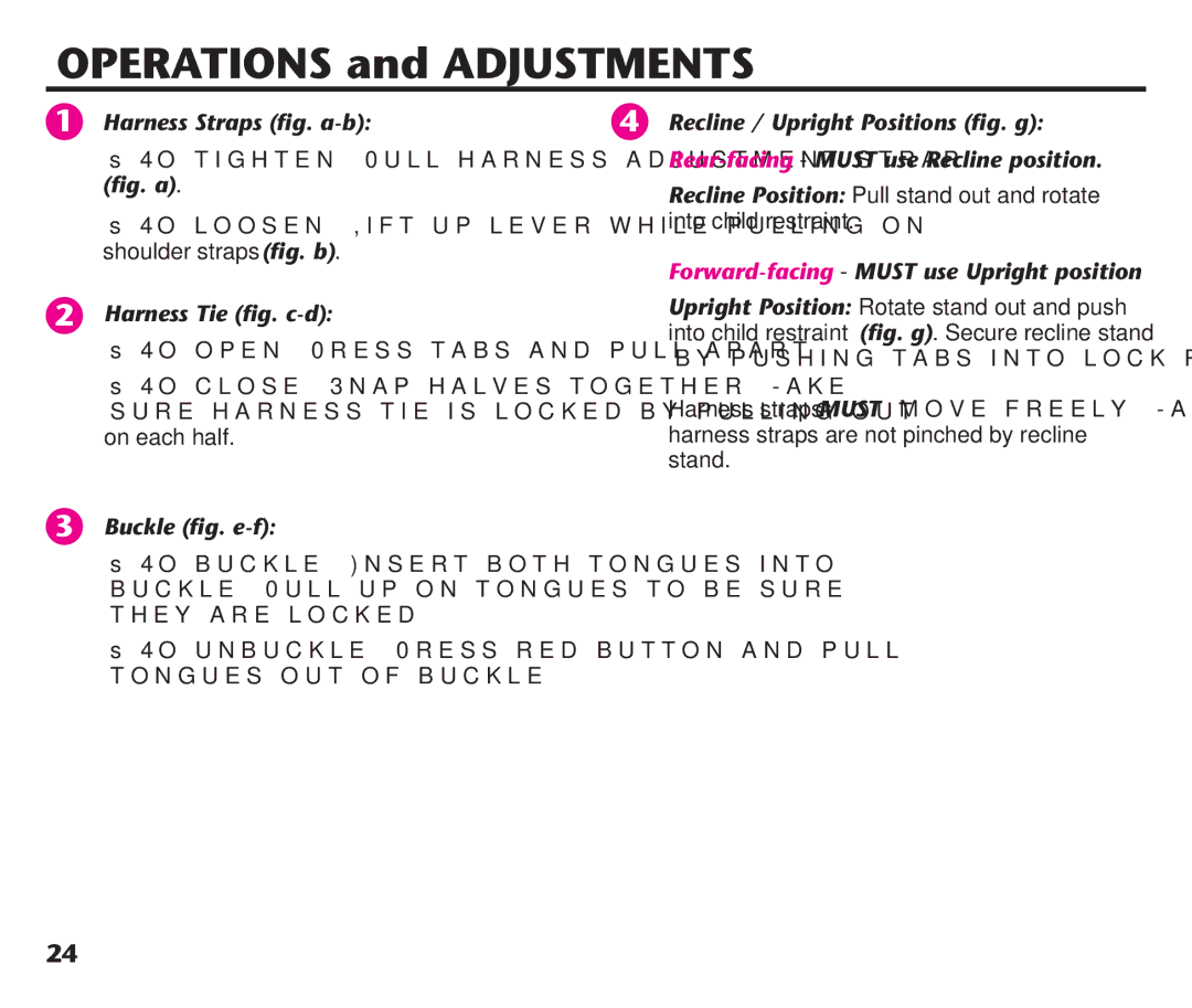 Graco PD106974A, 1758573 Harness Straps ﬁg. a-b Recline / Upright Positions ﬁg. g, Rear-facing- Must use Recline position 