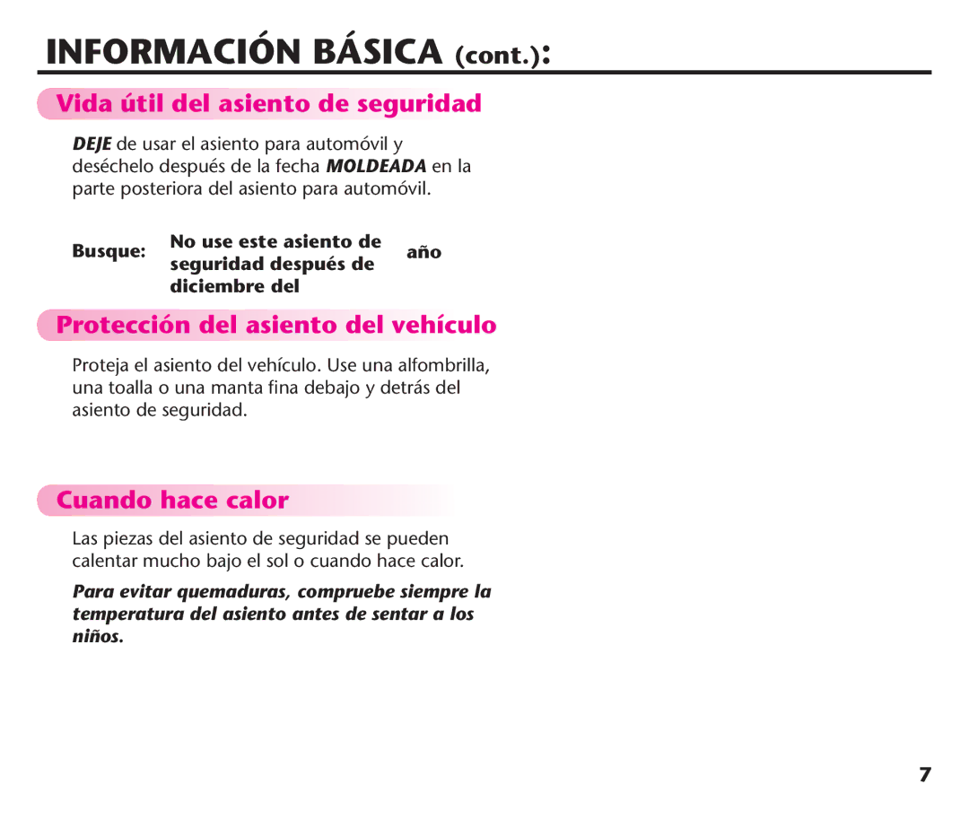 Graco 1758573, PD106974A manual Vida útil del asiento de seguridad, Protección del asiento del vehículo, Cuando hace calor 