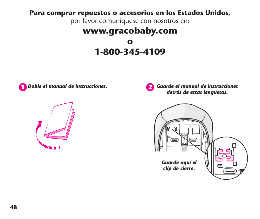 Graco PD106974A, 1758573 manual Para comprar repuestos o accesorios en los Estados Unidos, Guarde aquí el clip de cierre 