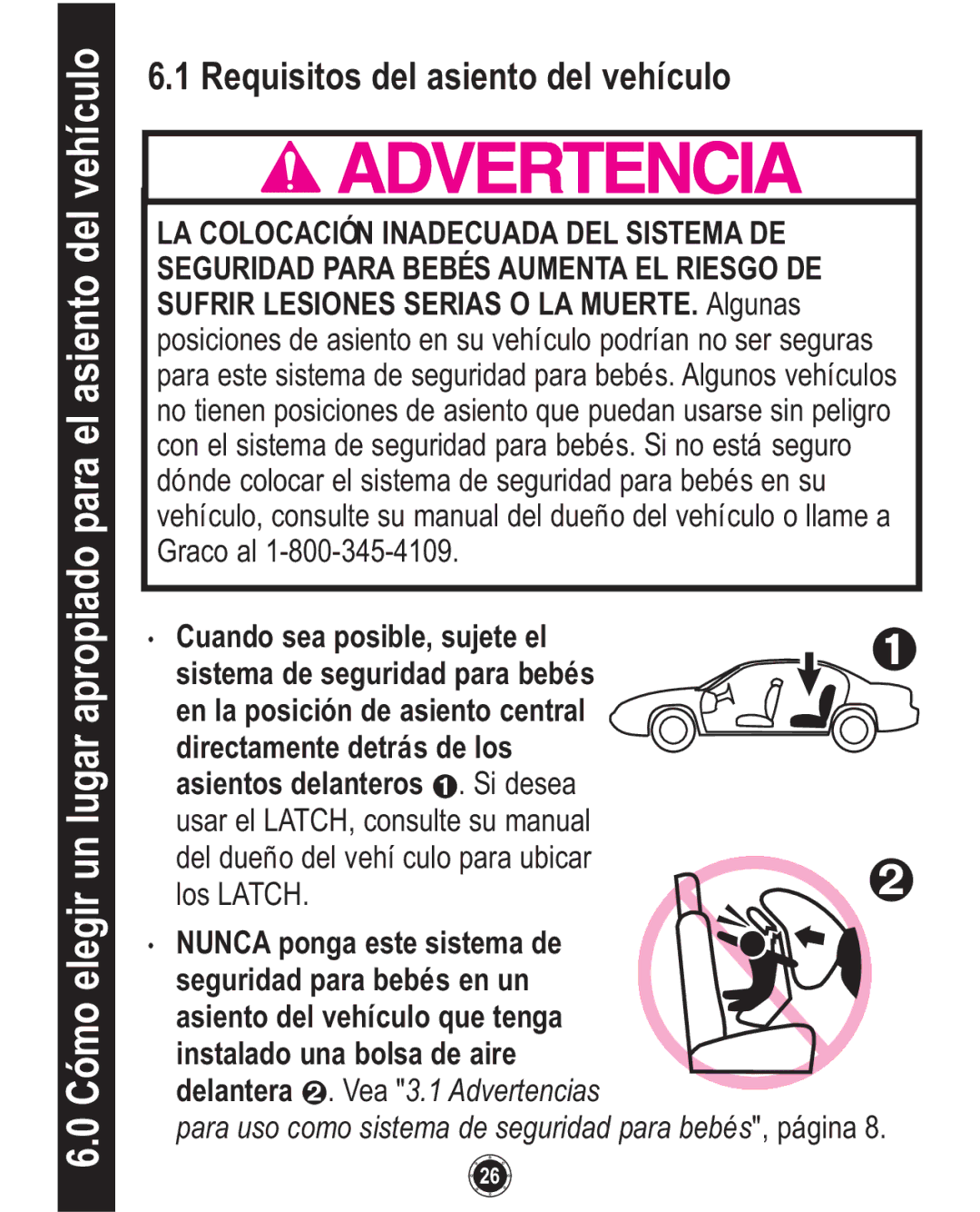 Graco PD108195A, 1749531 Cómo elegir un lugar apropiado para el asiento del vehículo, Requisitos del asiento del vehículo 