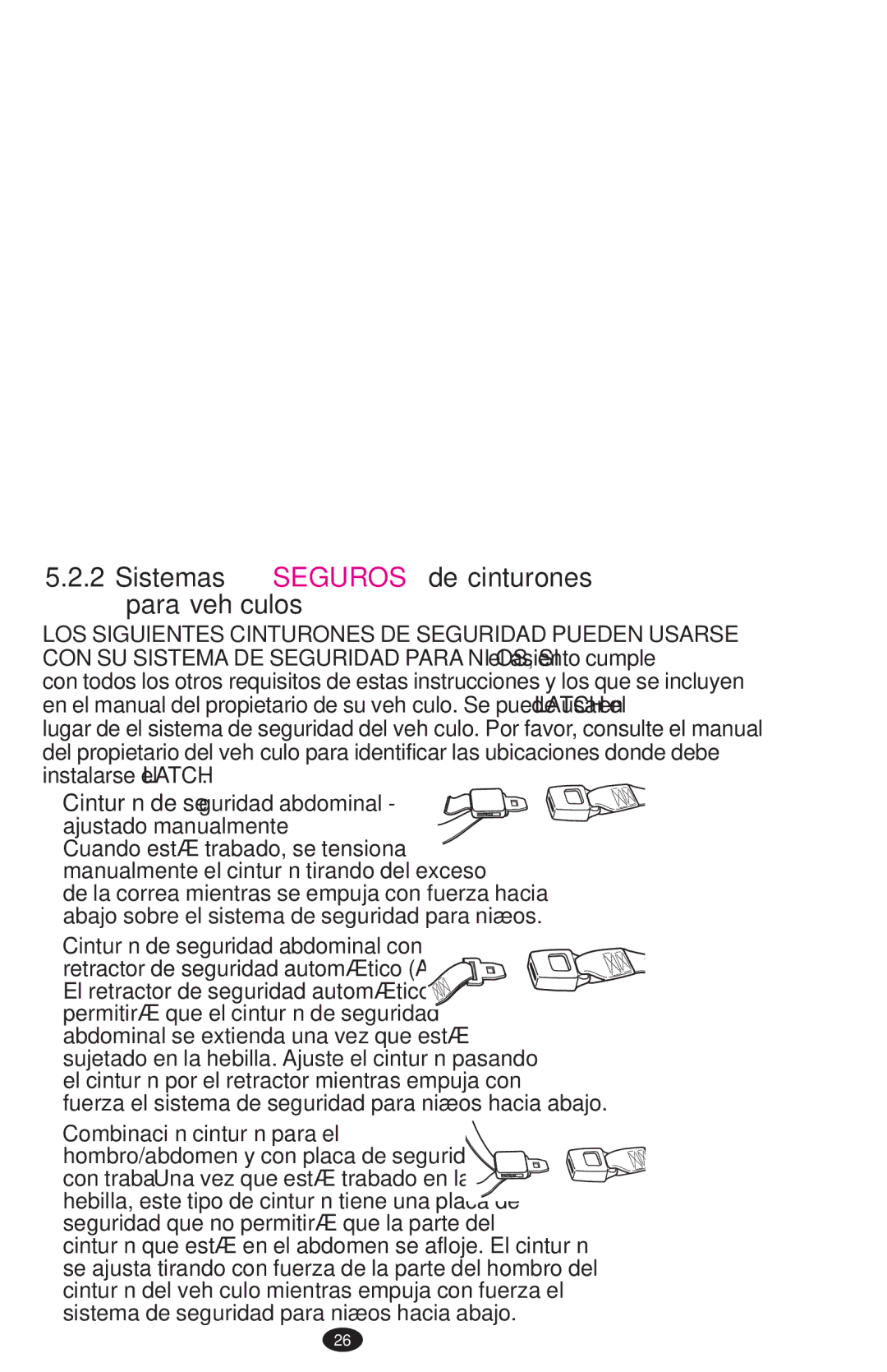 Graco PD108195A owner manual Sistemas Seguros de cinturones para vehículos 