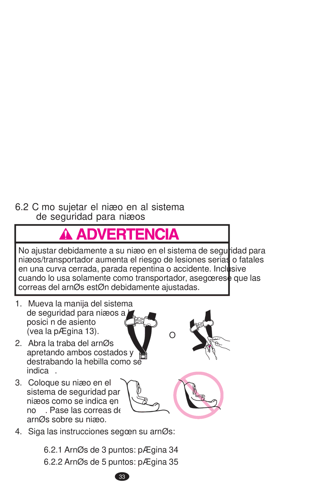 Graco PD108195A owner manual Cómo sujetar el niño en al sistema de seguridad para niños 