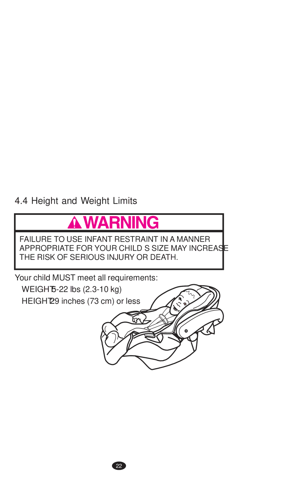 Graco PD108195A owner manual Height and Weight Limits, Weight 5-22 lbs 2.3-10 kg Height 29 inches 73 cm or less 