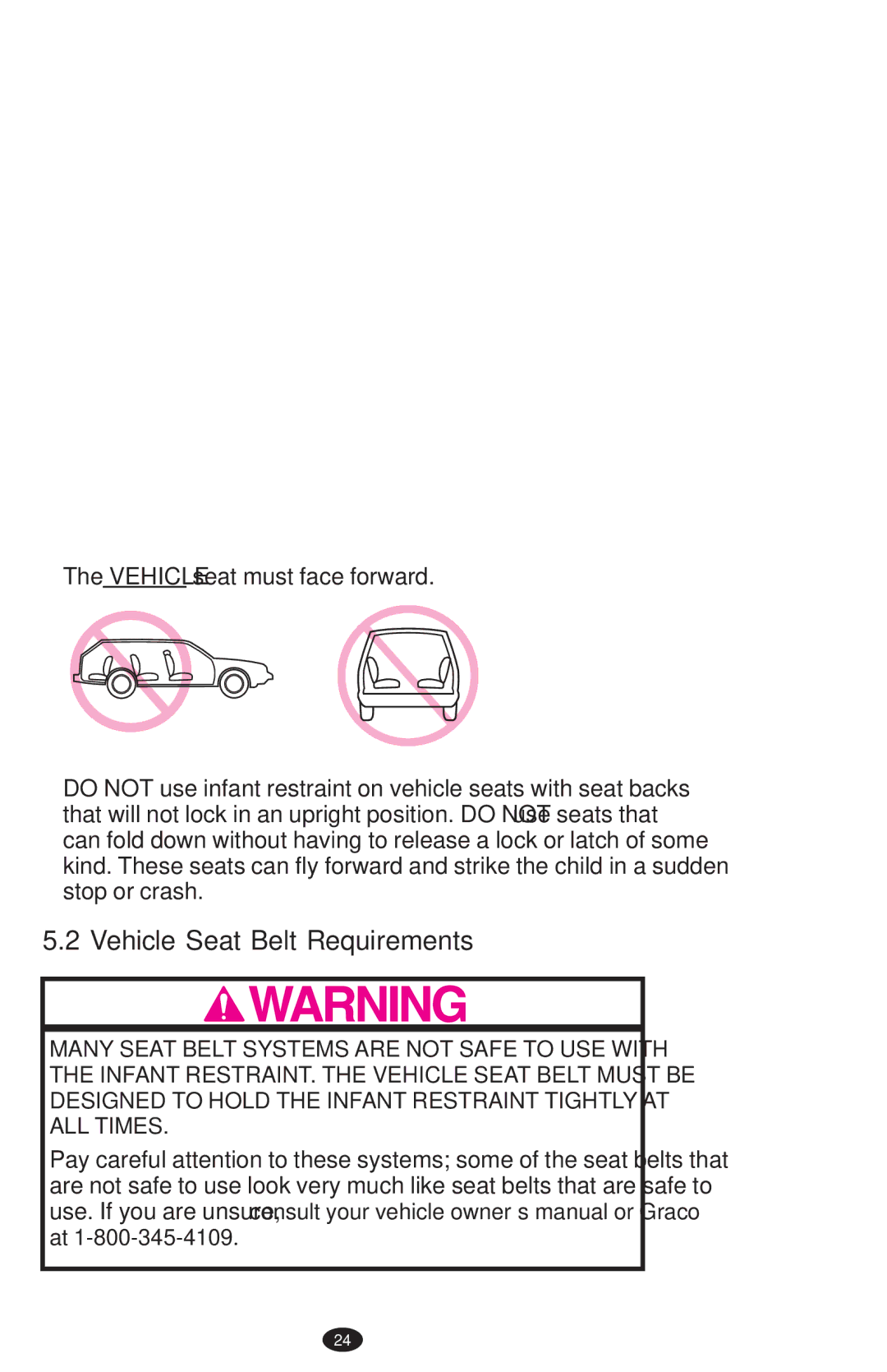 Graco PD108195A owner manual Vehicle Seat Belt Requirements 