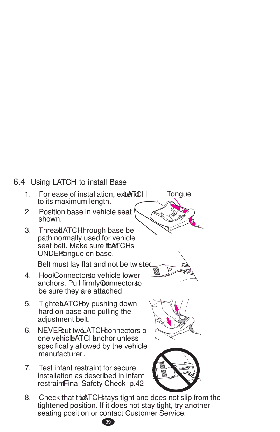 Graco PD108195A owner manual Using Latch to install Base, Belt must lay flat and not be twisted 