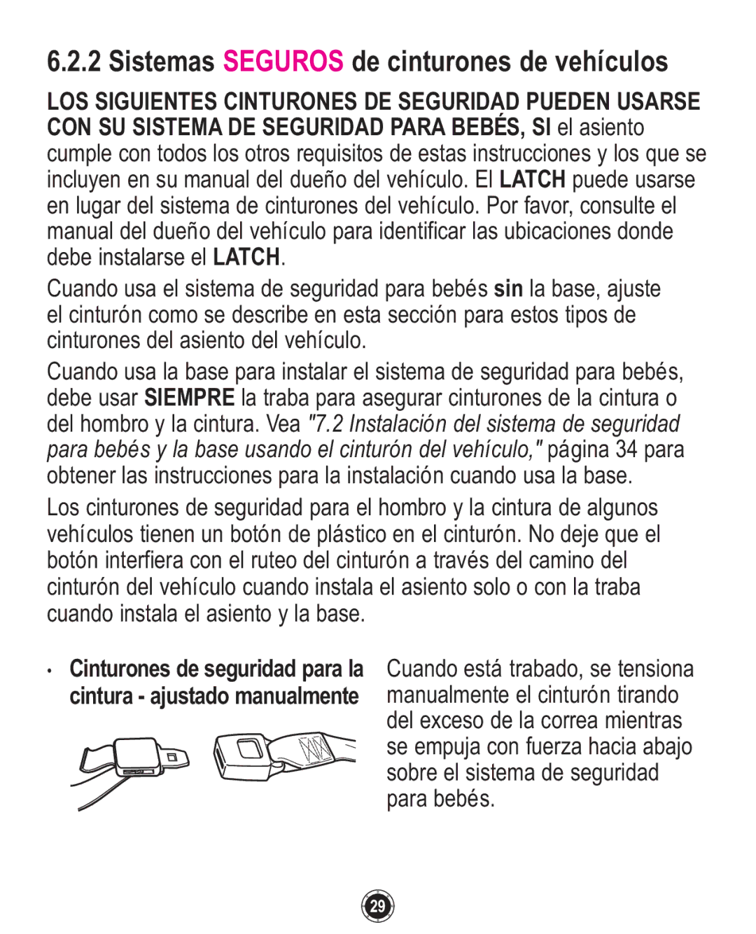 Graco 1753039, PD108602A owner manual Sistemas Seguros de cinturones de vehículos 