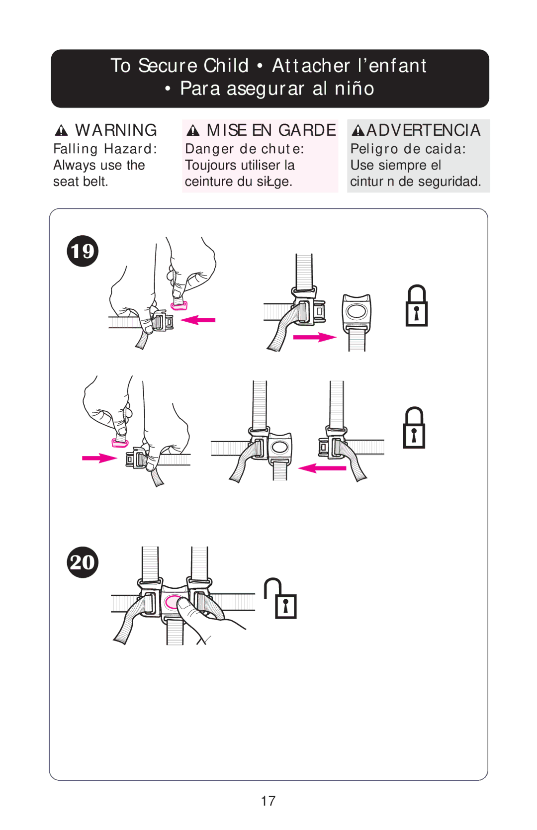 Graco PD108971A 11/08 owner manual To Secure Child Attacher l’enfant Para asegurar al niño, Mise EN Garde Advertencia 