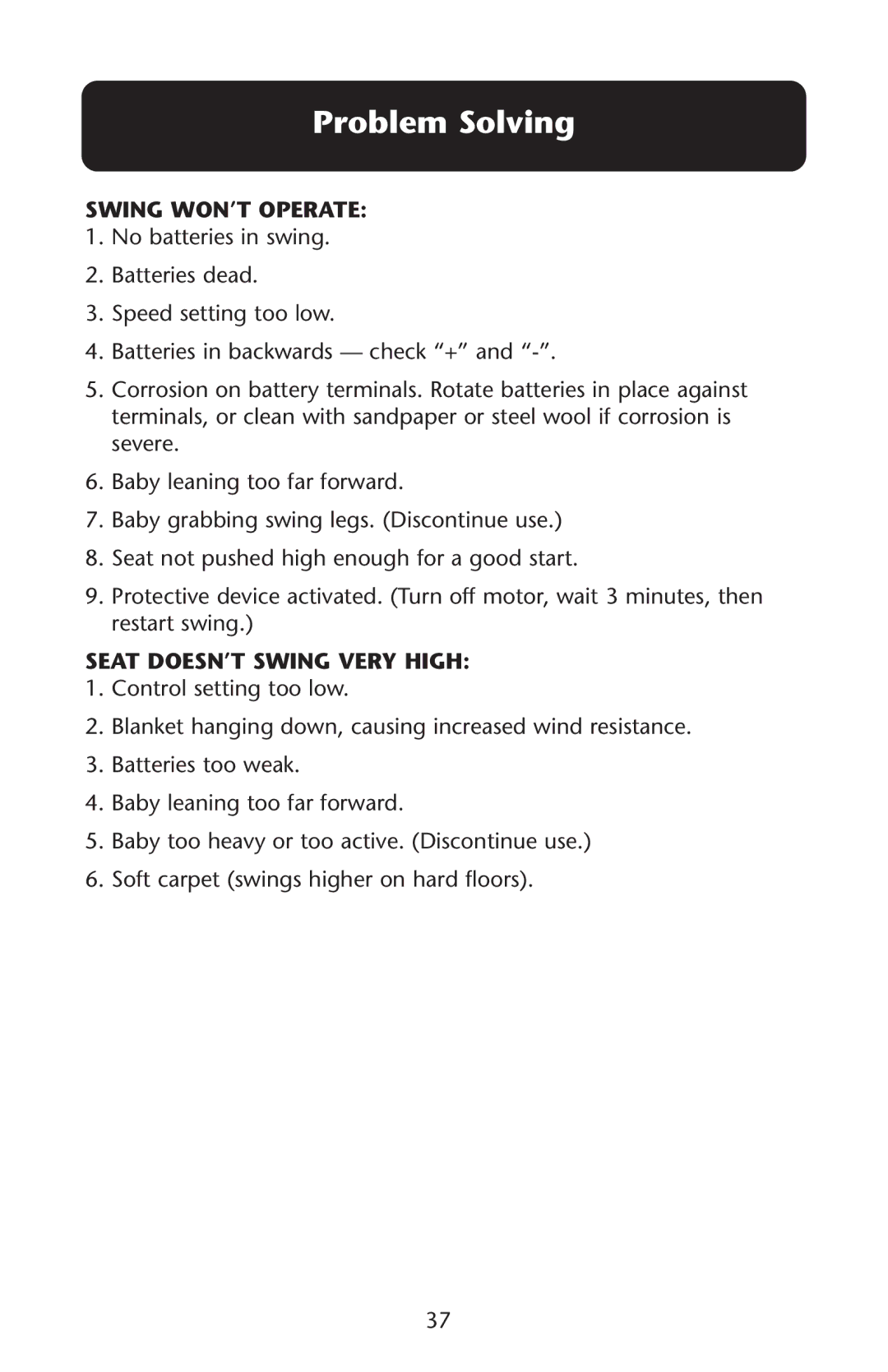 Graco PD108971A 11/08 owner manual Problem Solving, Swing WON’T Operate, Seat DOESN’T Swing Very High 