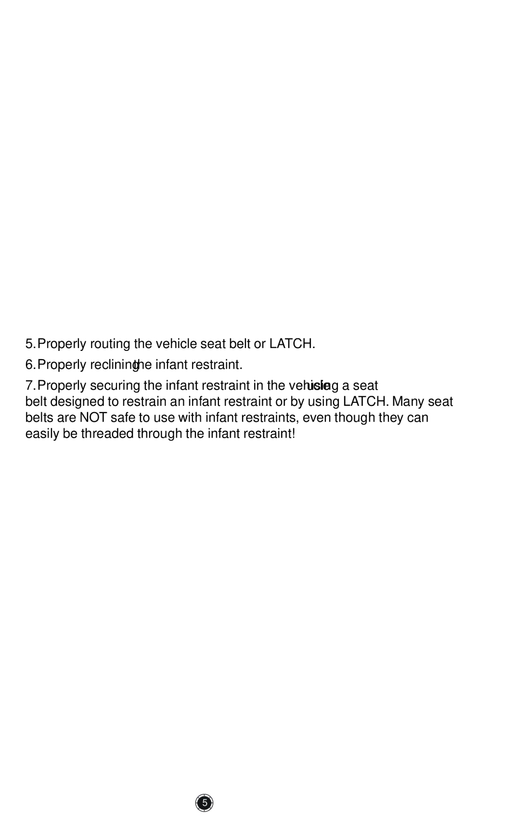 Graco 1759703, PD117254A, 1772343 Properly routing the vehicle seat belt or Latch, Properly reclining the infant restraint 