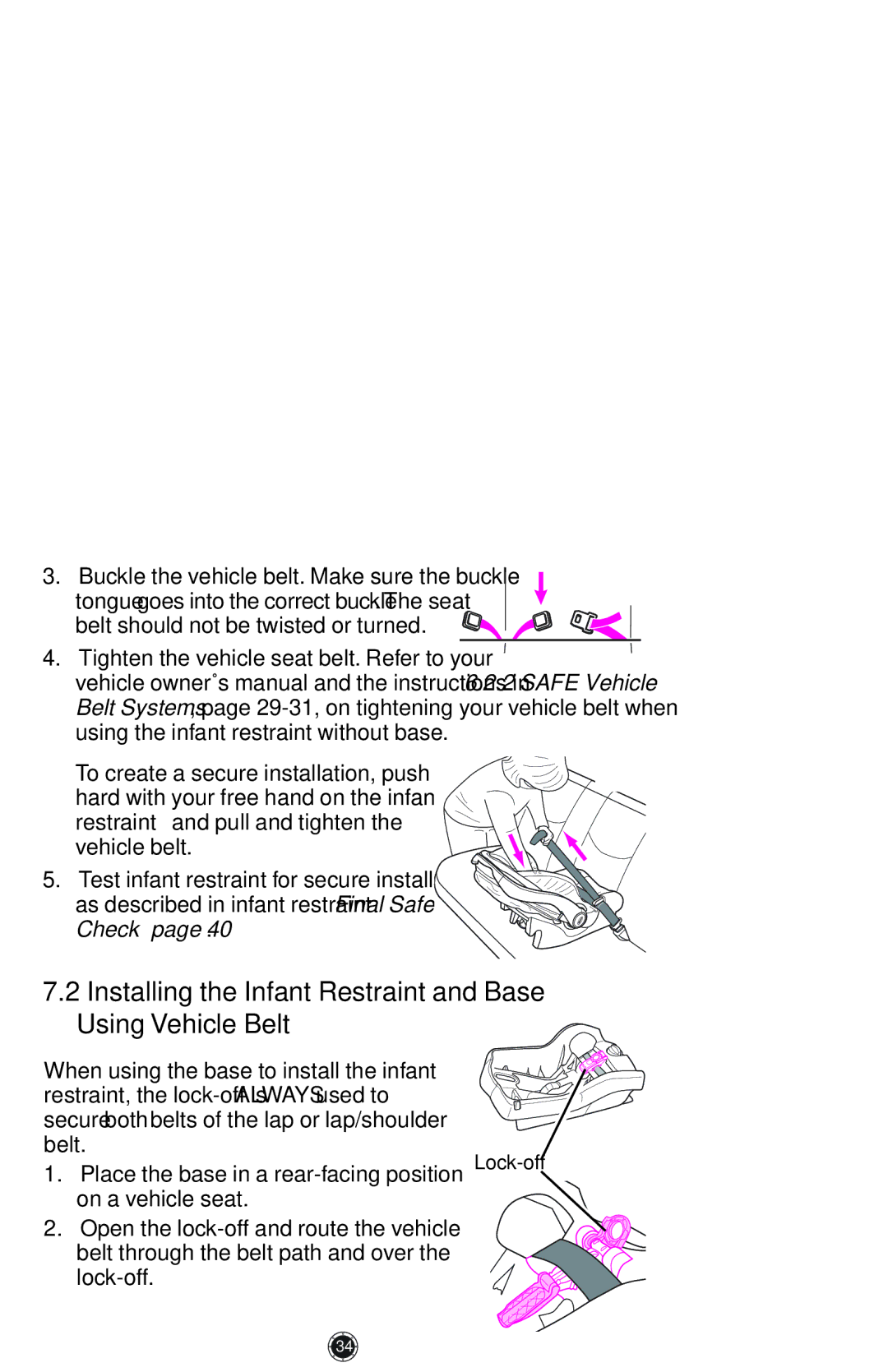 Graco 1772343, PD117254A Installing the Infant Restraint and Base Using Vehicle Belt, Belt should not be twisted or turned 