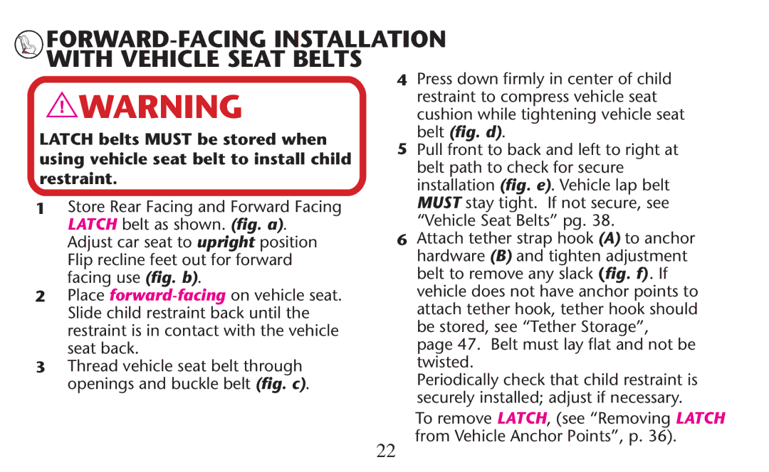 Graco 1773713, 65 Seat BACK, Cushionhwhilentightening Vehicle Seatt belt ﬁg. d, Belt Totremove ANY Slack ﬁg. f . If 