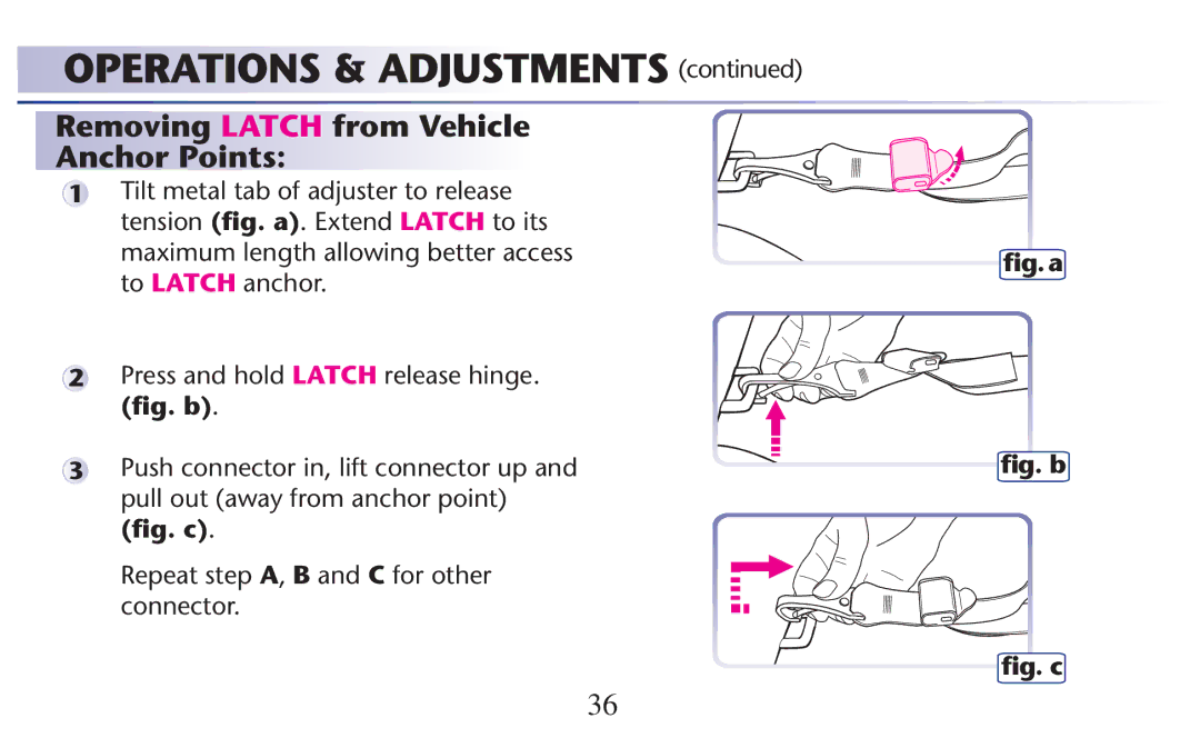 Graco 1757838, PD117812A, 65, 1773713, 1756269 Removing Latch from Vehicle Anchor Points, Pull OUT AWAY FROMANCHOR Point 