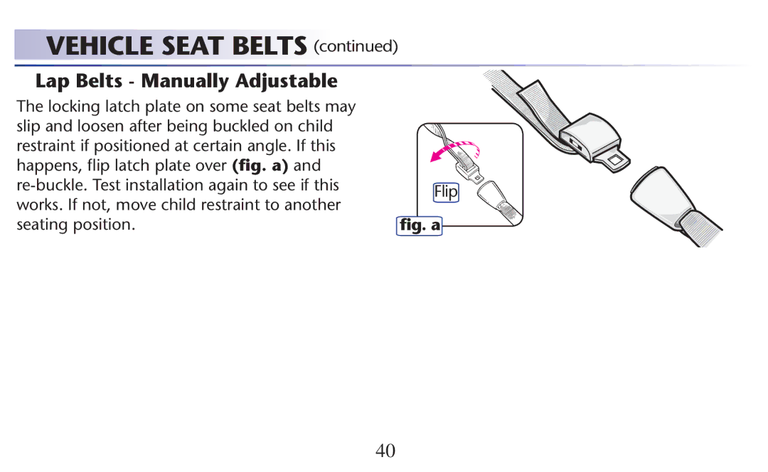 Graco PD117812A, 1773713, 1756269, 1757084, 1756268, 1765438 Vehicle Seat Belts , Lap Belts Manually Adjustable, Flip 