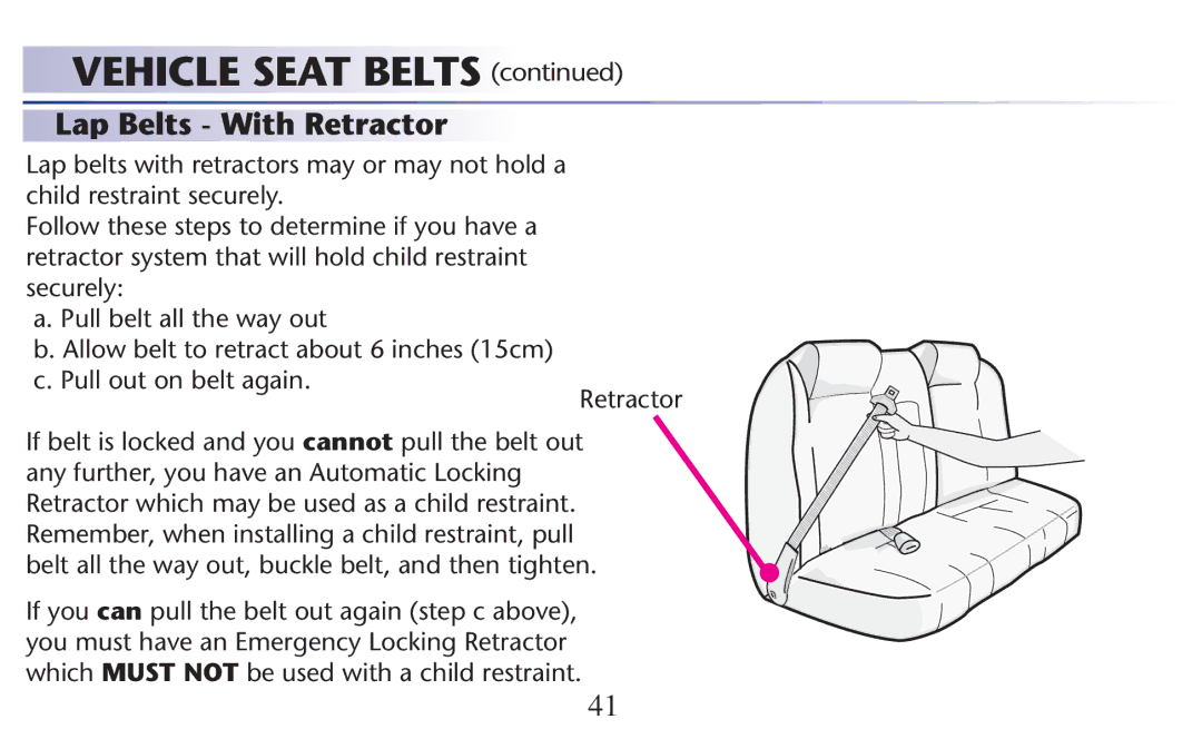 Graco 65 Retractor Beltbis Lockediand YOUOcannot pull the belt out, Belt ALL the WAY OUTHBUCKLE Belt and then TIGHTEN 