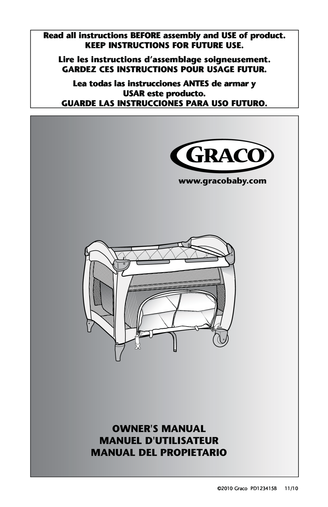 Graco owner manual Owners Manual, Manual Del Propietario, Manuel Dutilisateur, Graco PD123415B, 11/10 