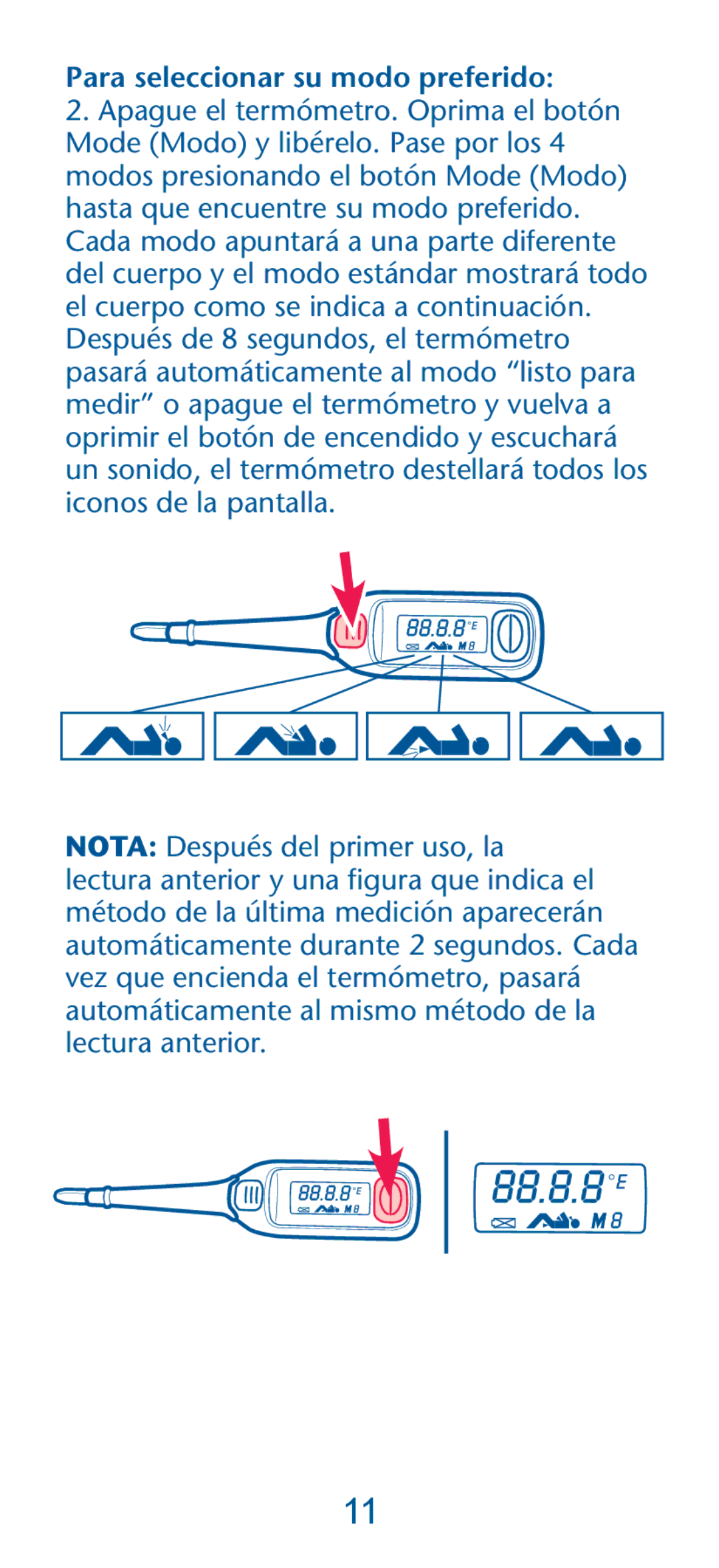 Graco 1769606, PD135573A owner manual Para seleccionar su modo preferido 