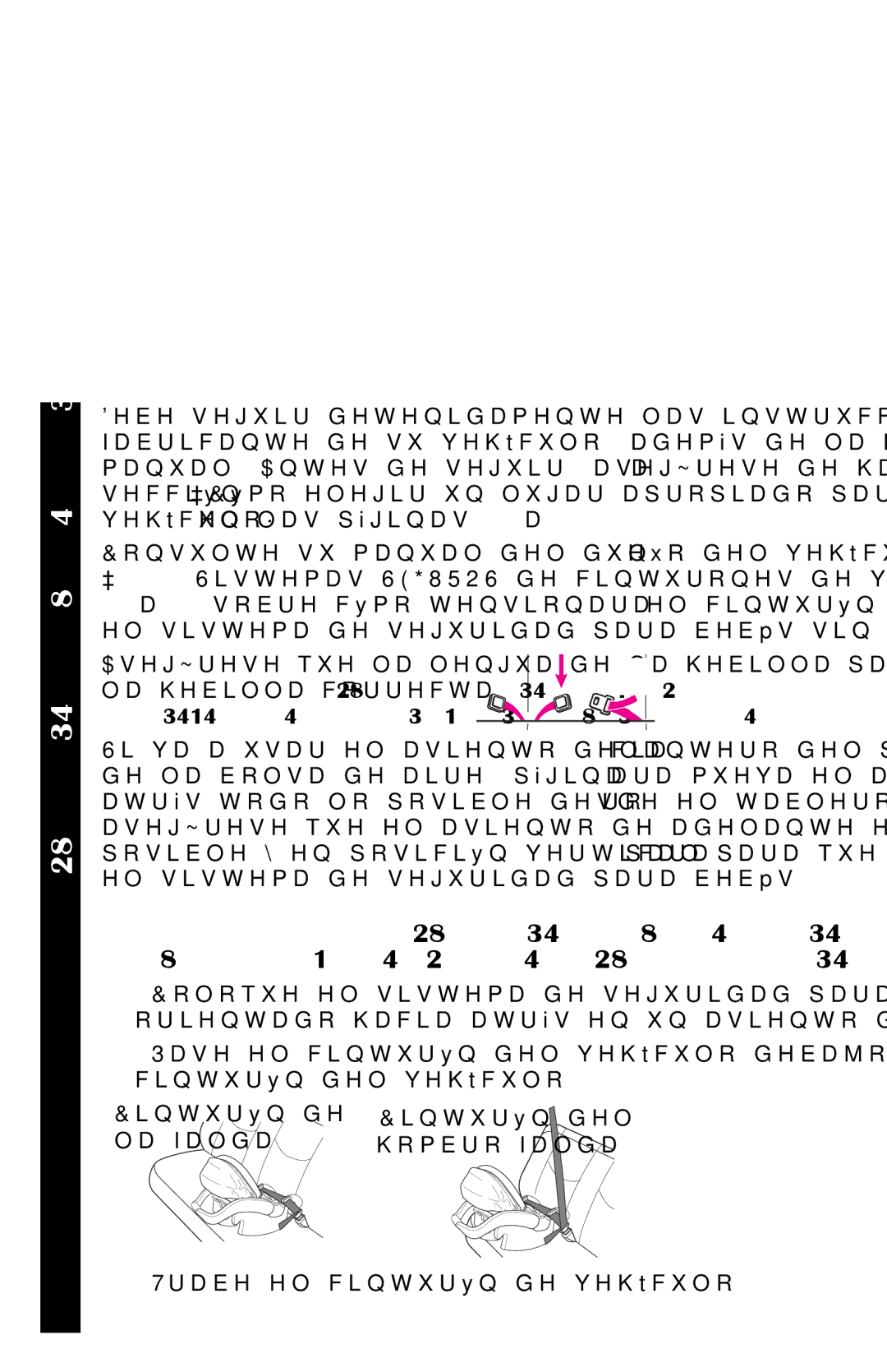 Graco PD137548A owner manual HOVLVWHPDGHVHJXULGDGSDUDEHEpV, OdIdogd,  7UDEHHOFLQWXUyQGHYHKtFXOR 