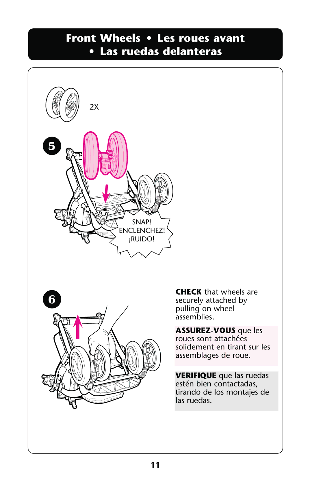 Graco PD137548A owner manual Front Wheels Les roues avant Las ruedas delanteras 