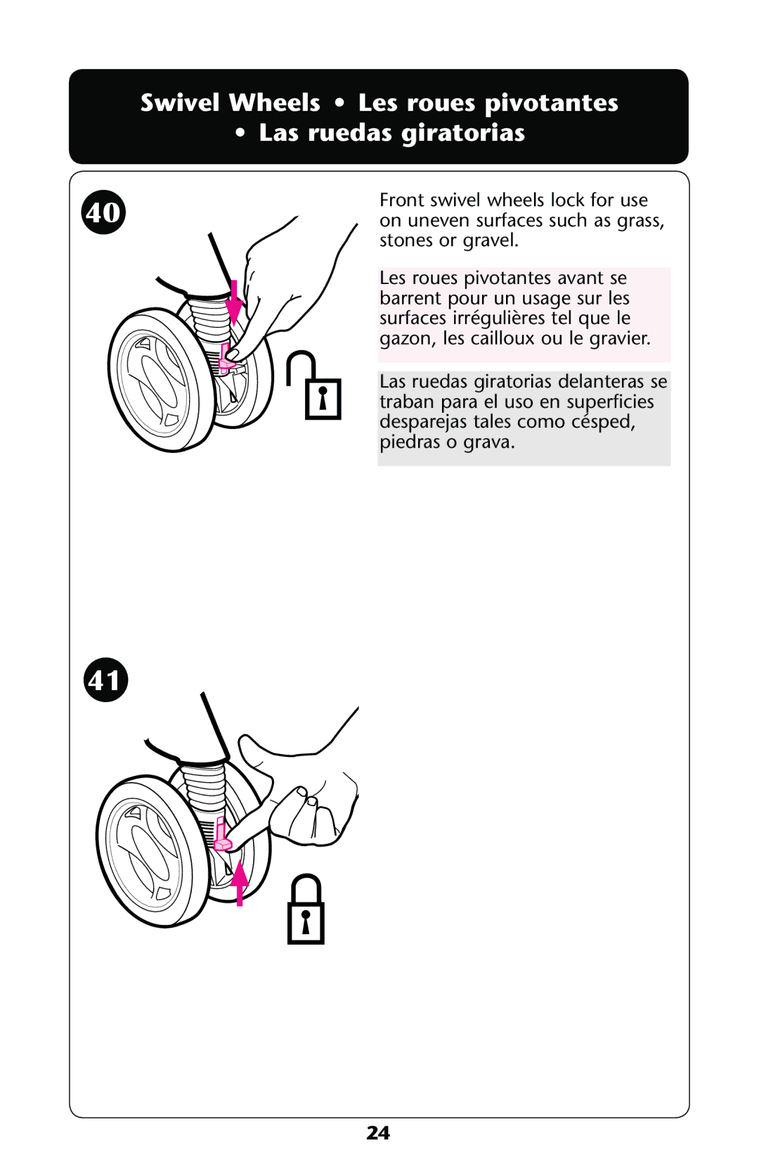 Graco PD137548A owner manual Swivel Wheels Les roues pivotantes Las ruedas giratorias 